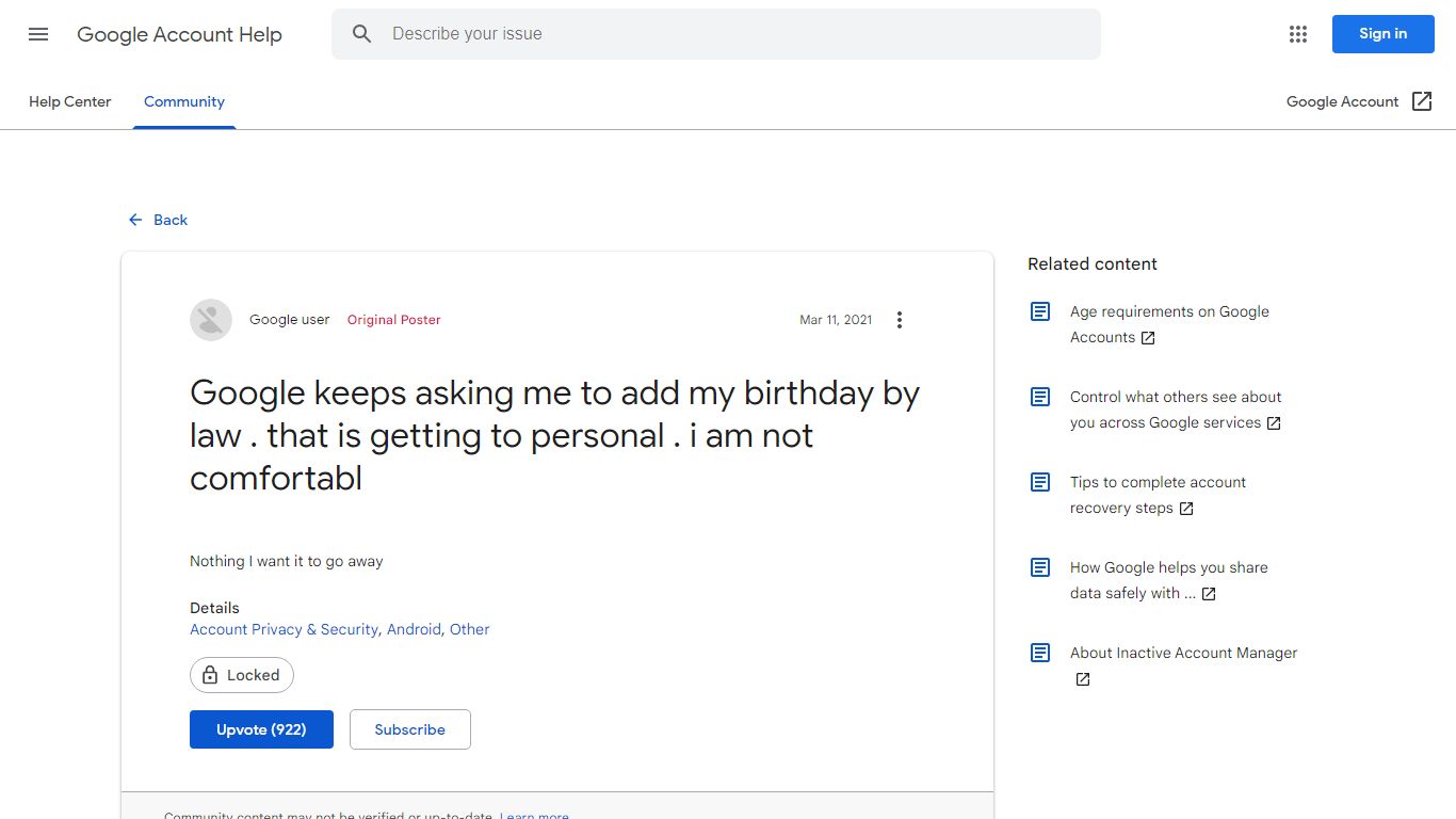 Google keeps asking me to add my birthday by law . that is getting to ...